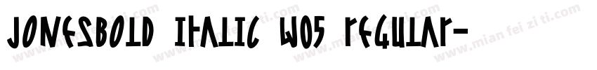 JonesBold Italic W05 Regular字体转换